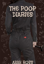 The Poop Diaries (Abby Ross)