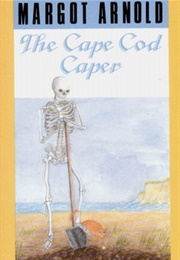 The Cape Cod Caper (Margot Arnold)