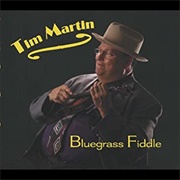 Tim Martin, Bluegrass Fiddle
