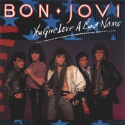 You Give Love a Bad Name - Bon Jovi (1986)