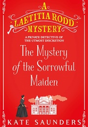 The Mystery of the Sorrowful Maiden (Kate Saunders)