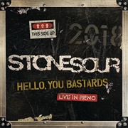 Hello, You Bastards: Live in Reno (Stone Sour, 2019)