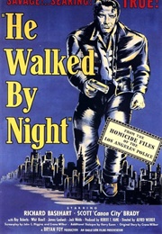 He Walked by Night (1948)