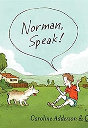 Norman, Speak! (Caroline Adderson)