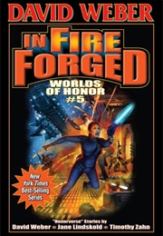 In Fire Forged (David Weber)