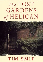 The Lost Gardens of Heligan (Tim Smit)