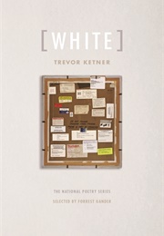 [WHITE] (Trevor Ketner)