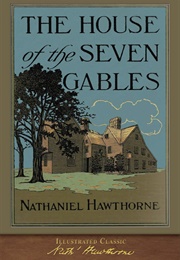 The House of the Seven Gables (Nathaniel Hawthorne)