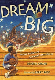 Dream Big: Michael Jordan and the Pursuit of (Deloris Jordan)