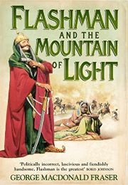 Flashman and the Mountain of Light (George MacDonald Fraser)