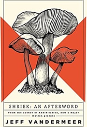 Shriek: An Afterword (Jeff Vandermeer)
