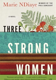 Three Strong Women (Marie Ndiaye)