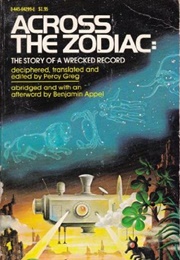 Across the Zodiac: The Story of a Wrecked Record (Percy Greg)