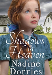 Shadows in Heaven (Nadine Dorries)