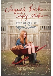 Cliques, Hicks, and Ugly Sticks (K.D McCrite)