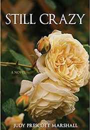 Still Crazy (Judy Prescott Marshall)