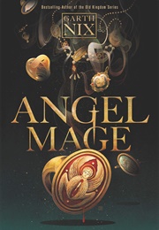 Angel Mage (Garth Nix)