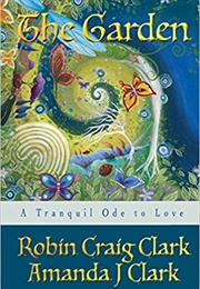 The Garden (Robin Craig Clark)