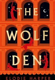 The Wolf Den (Elodie Harper)