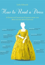 How to Read a Dress (Lydia Edwards)