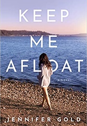 Keep Me Afloat (Jennifer Gold)