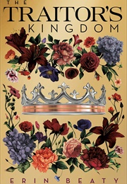 The Traitor's Kingdom (Erin Beaty)