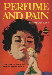Perfume and Pain (Kimberly Kemp)