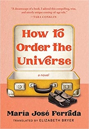 How to Order the Universe (Maria Jose Ferrada)
