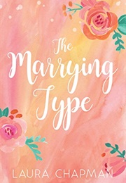 The Marrying Type (Laura Chapman)