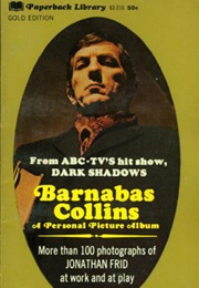 Barnabas Collins: A Personal Picture Album (Jonathan Frid)