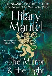 The Mirror and the Light (Hilary Mantel)
