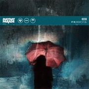 Mayday Parade - It Is What It Is