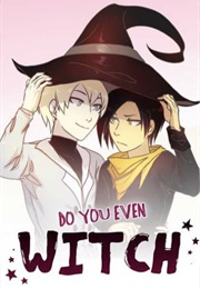 Do You Even Witch (Yona Remi)