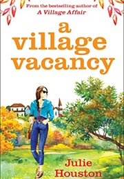 A Village Vacancy (Julie Houston)