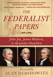 The Federalist Papers (Alexander Hamilton & James Madison & John Jay)
