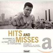 Muhammad Ali Hits and Misses