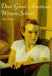 Dear Great American Writers School (Sherry Bunin)
