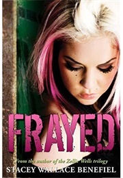 Frayed (Stacey Wallace Benefiel)