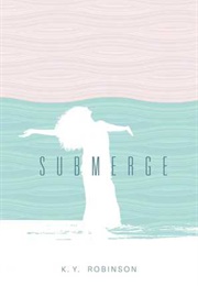 Submerge (K. Y. Robinson)
