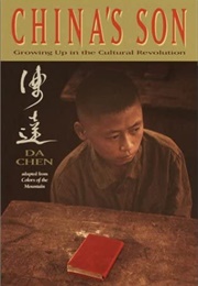 China&#39;s Son - Growing Up in the Cultural Revolution (Da Chen)