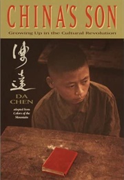 China's Son - Growing Up in the Cultural Revolution (Da Chen)