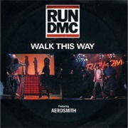 Walk This Way - Run-D.M.C. & Aerosmith
