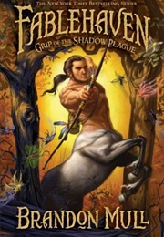 Grip of the Shadow Plague (Brandon Mull)