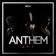 Anthem by Hanson