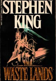 The Dark Tower III: The Waste Lands (Stephen King)