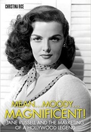 Mean...Moody...Magnificent! (Christina Rice)