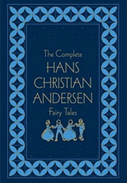 The Complete Fairy Tales (Hans Christian Andersen)