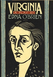 Virginia : A Play (Edna O&#39;Brien)