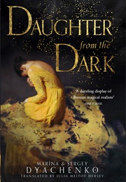 Daughter From the Dark (Marina and Sergei Dyachenko)