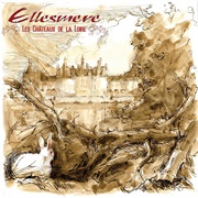 Ellesmere - Les Châteaux De La Loire